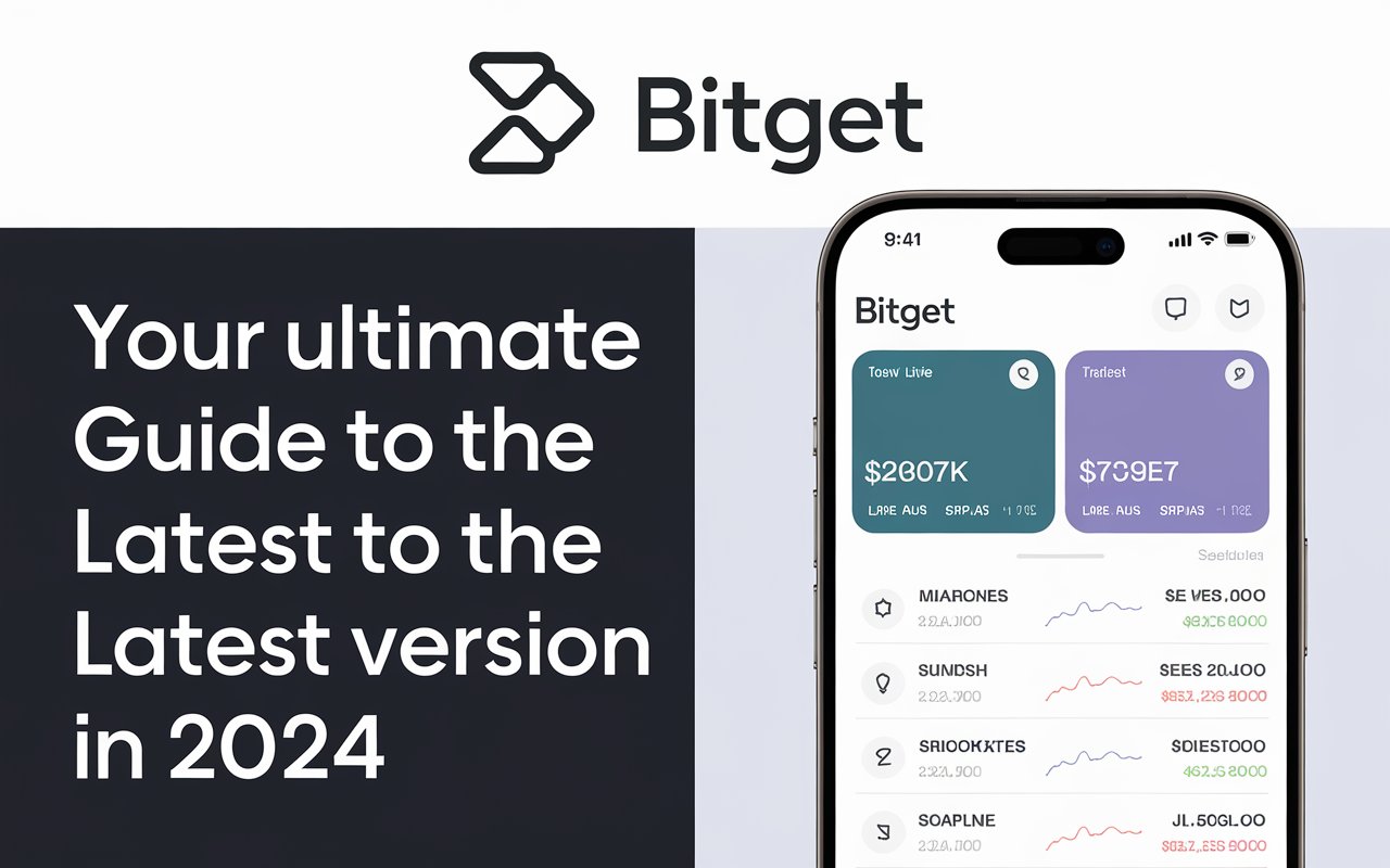 Bitget Exchange APK: Your Ultimate Guide to the Latest Version in 2024