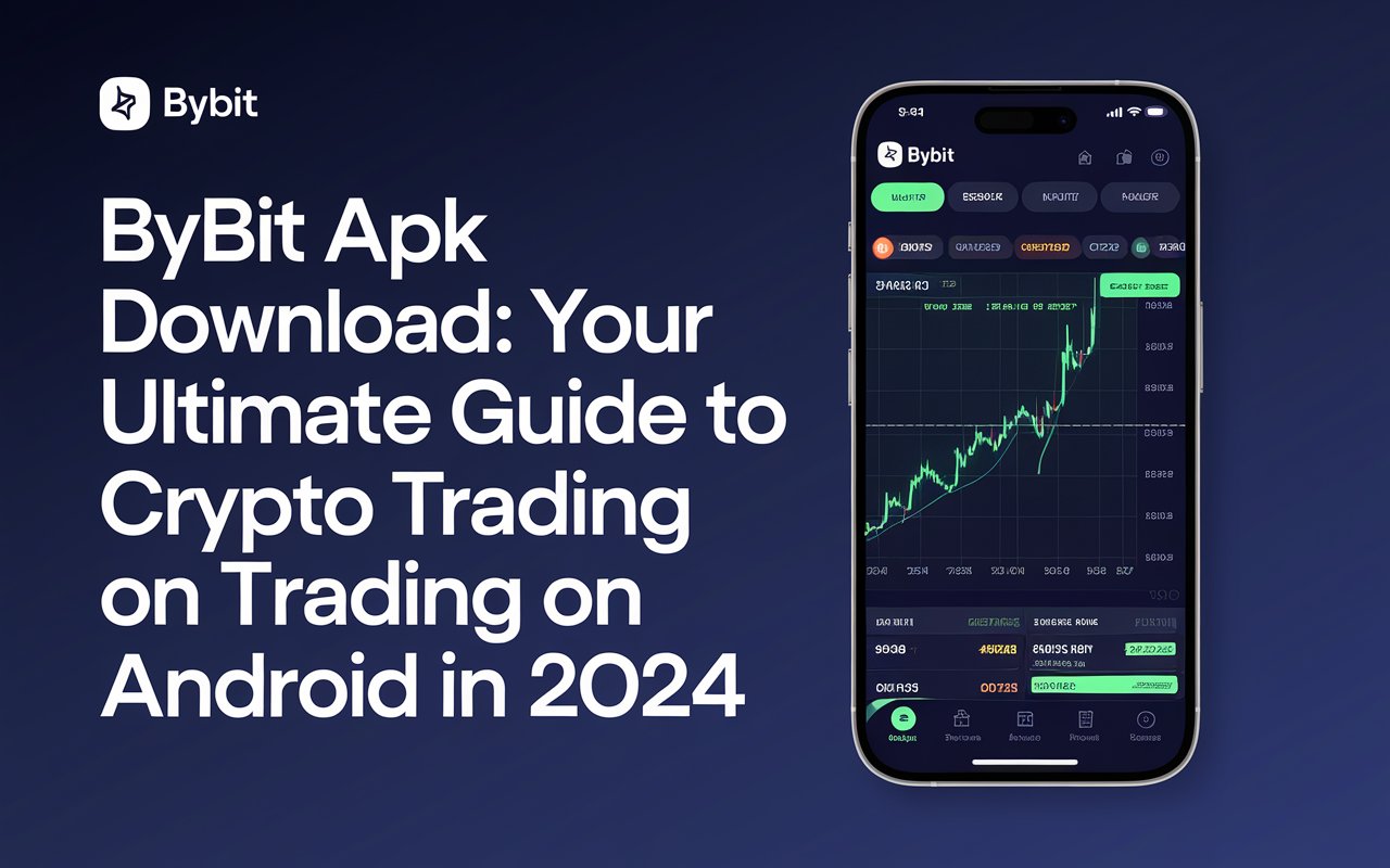 bybit apk download latest version